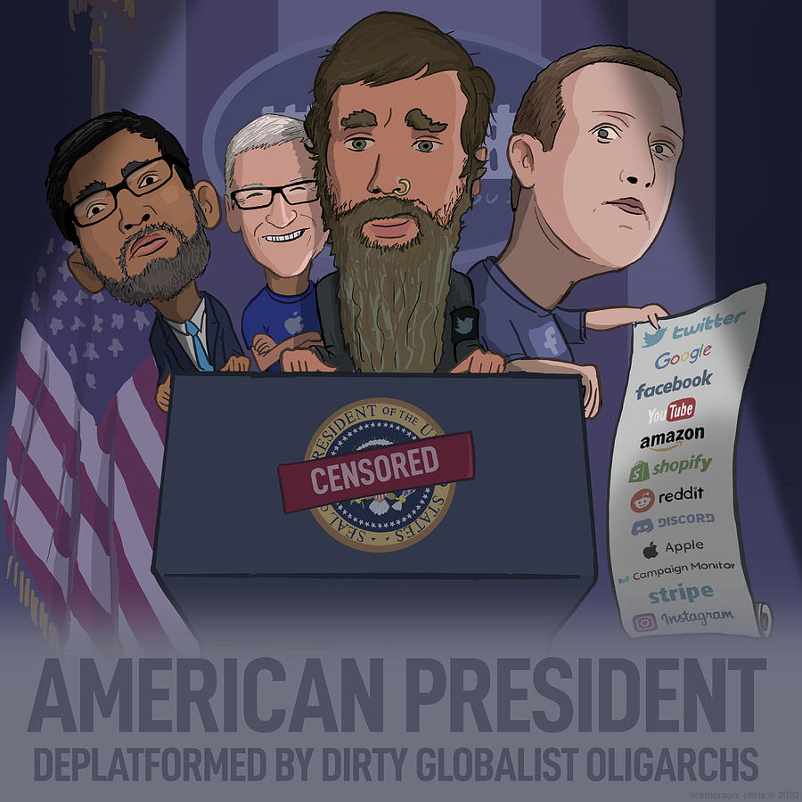 American President Deplatformed by Dirty Globalist Oligarchs Digital Art by Emerson Design