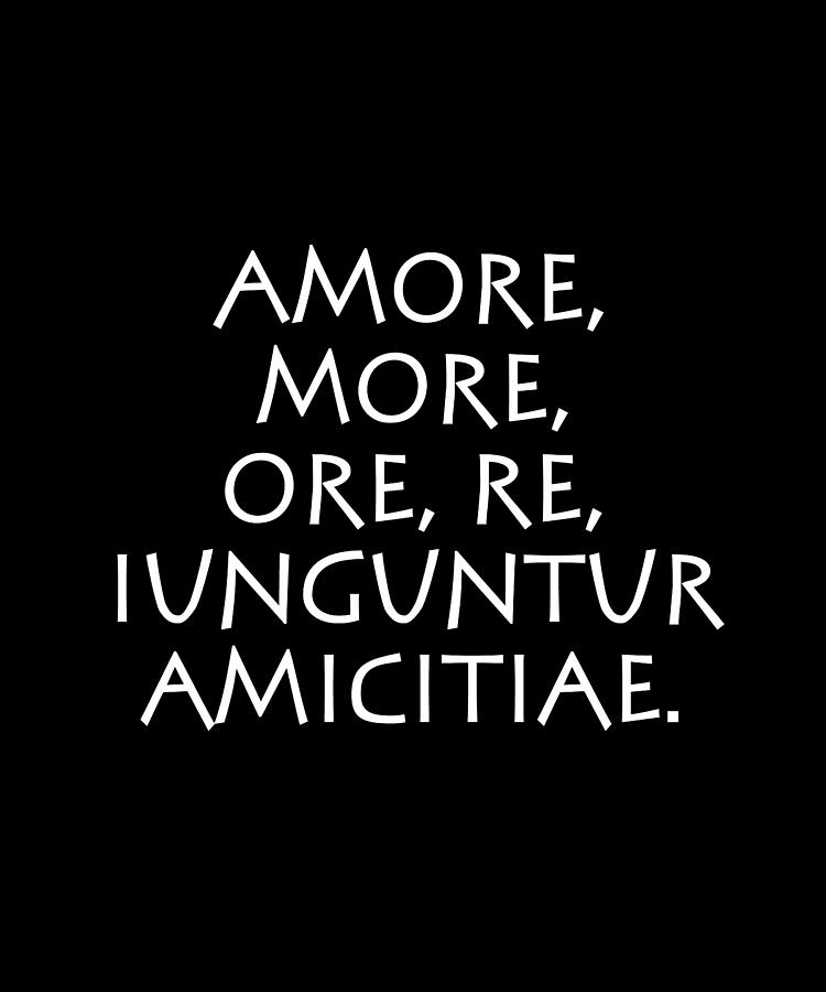 Romulus Digital Art - Amore more ore re iunguntur amicitiae by Vidddie Publyshd