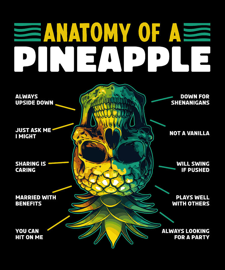 Anatomy of a Pineapple Funny Upside Down Pineapple Skull Swinger