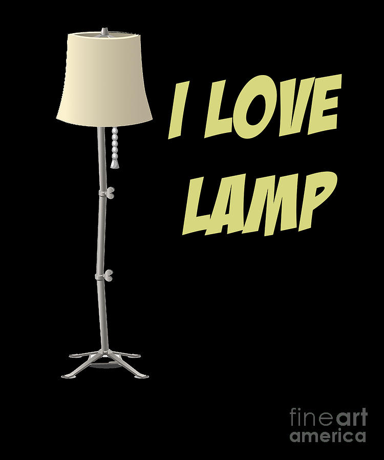 Ron Burgundy Digital Art - Anchorman Design I Love Lamp Funny Shirt by Funny4You