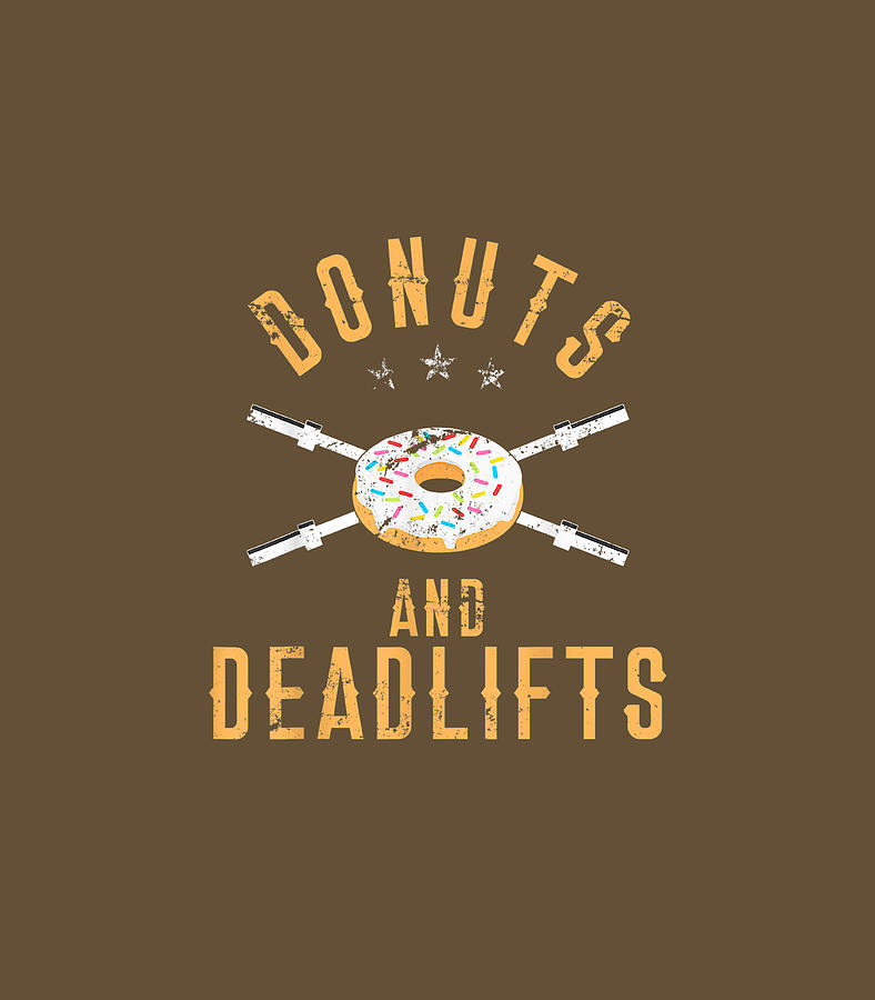 and Deadlifts Funny Workout Powerlifter Digital Art by Brodan Cailie ...