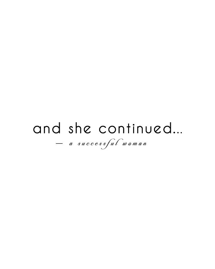 And She Continued 02 - Minimal Typography - Literature Print - White Digital Art