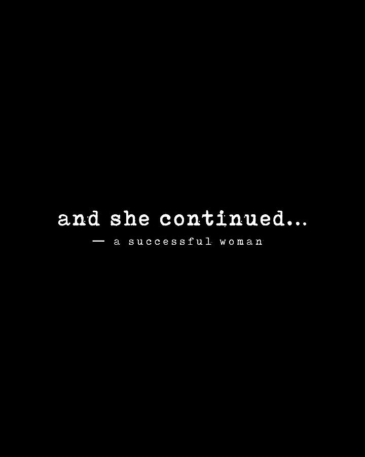 And She Continued 01 - Minimal Typography - Literature Print - Black Digital Art