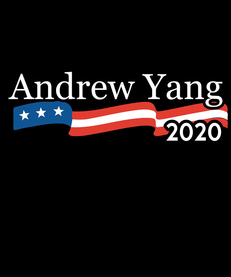 Andrew Yang for President 2020 Digital Art by Flippin Sweet Gear
