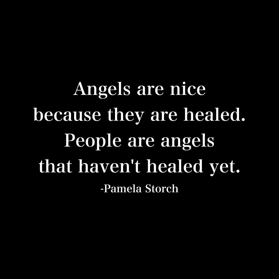 Quotes Digital Art - Angels are Nice Quote by Pamela Storch