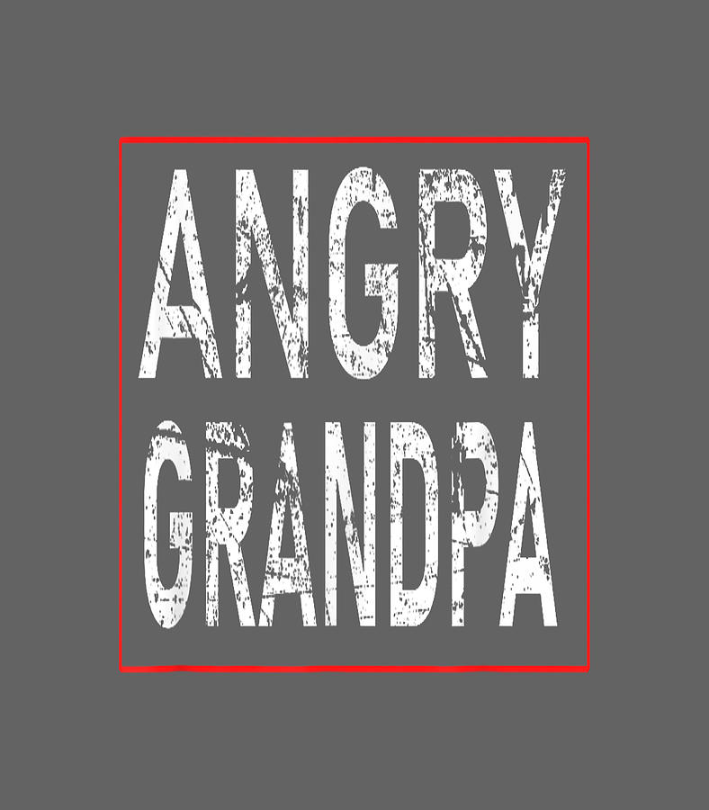 Angry Grandpa Funny for Grandad Digital Art by Adriao Reeva - Fine Art ...