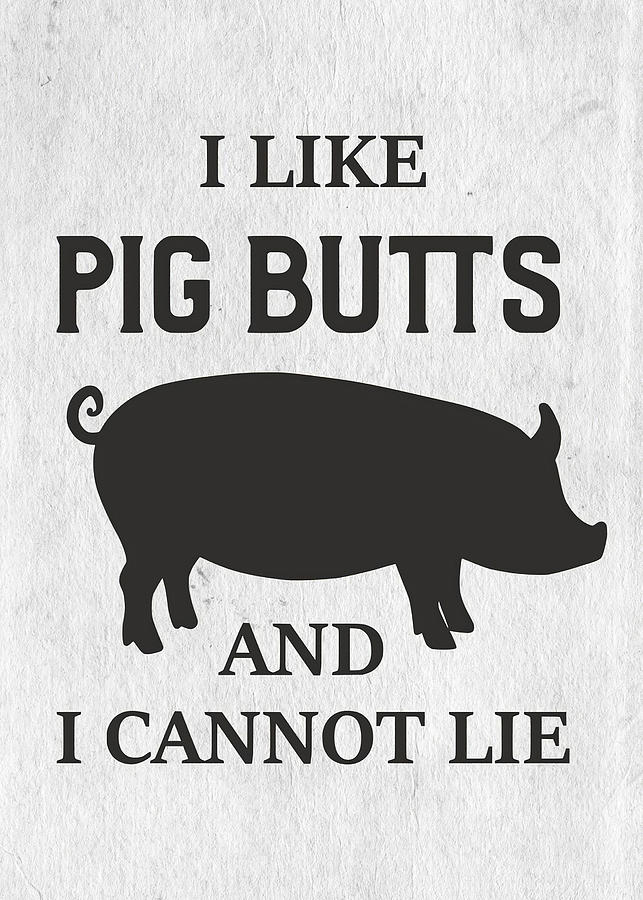 Animal Pig Like Pig Butts Digital Art by Rowlette Nixon
