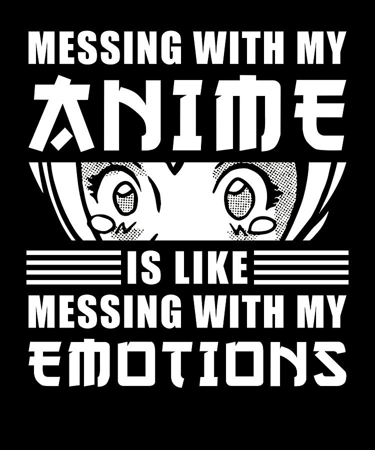 Anime Quote Funny Anime Fan Gift Poster by Manuel Schmucker - Fine Art  America