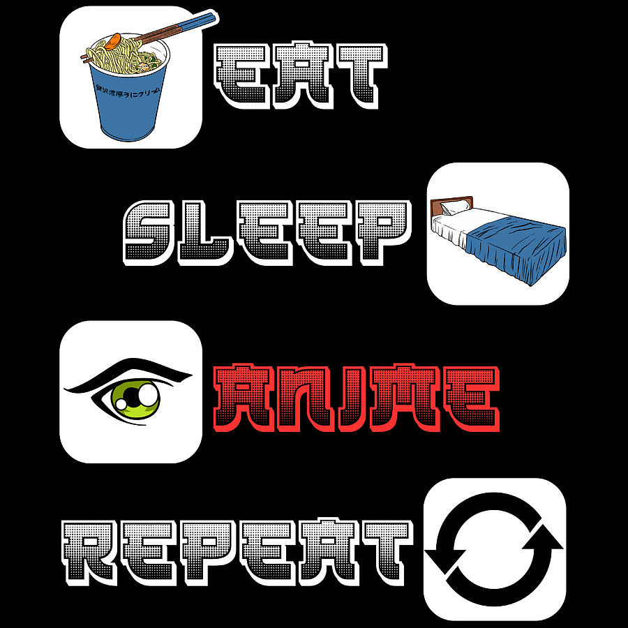 eat sleep anime repeat t shirt