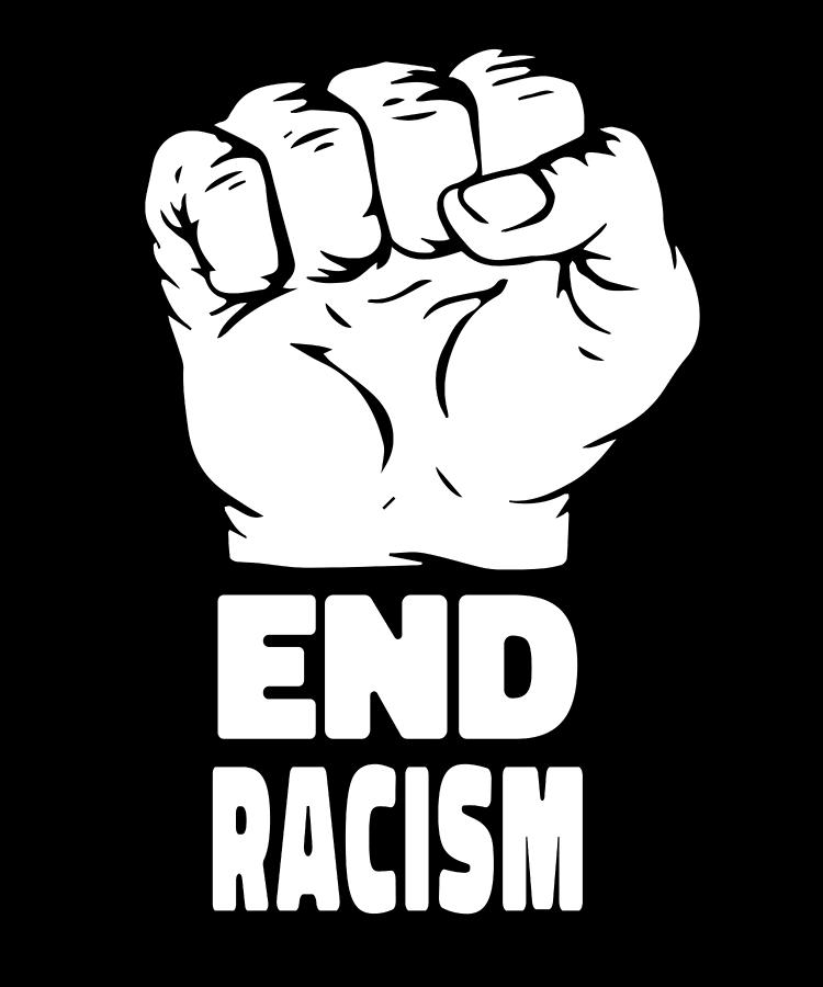 Anti Racism Equality Justice - Human Black Rights End Racism Digital ...