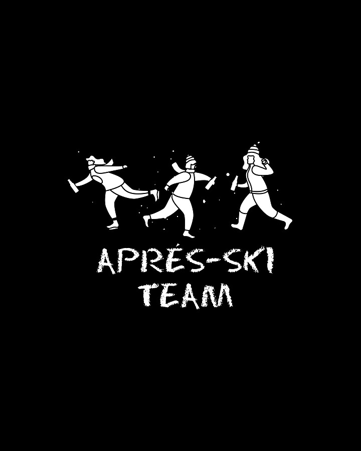 Apres Ski Team Drinking Skiing Snow Winter Sports Gift Digital Art by