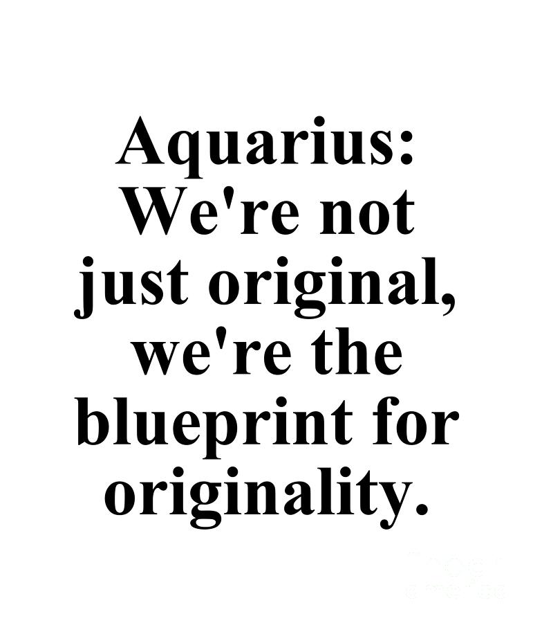 Aquarius Were Not Just Original Were The Blueprint For Originality