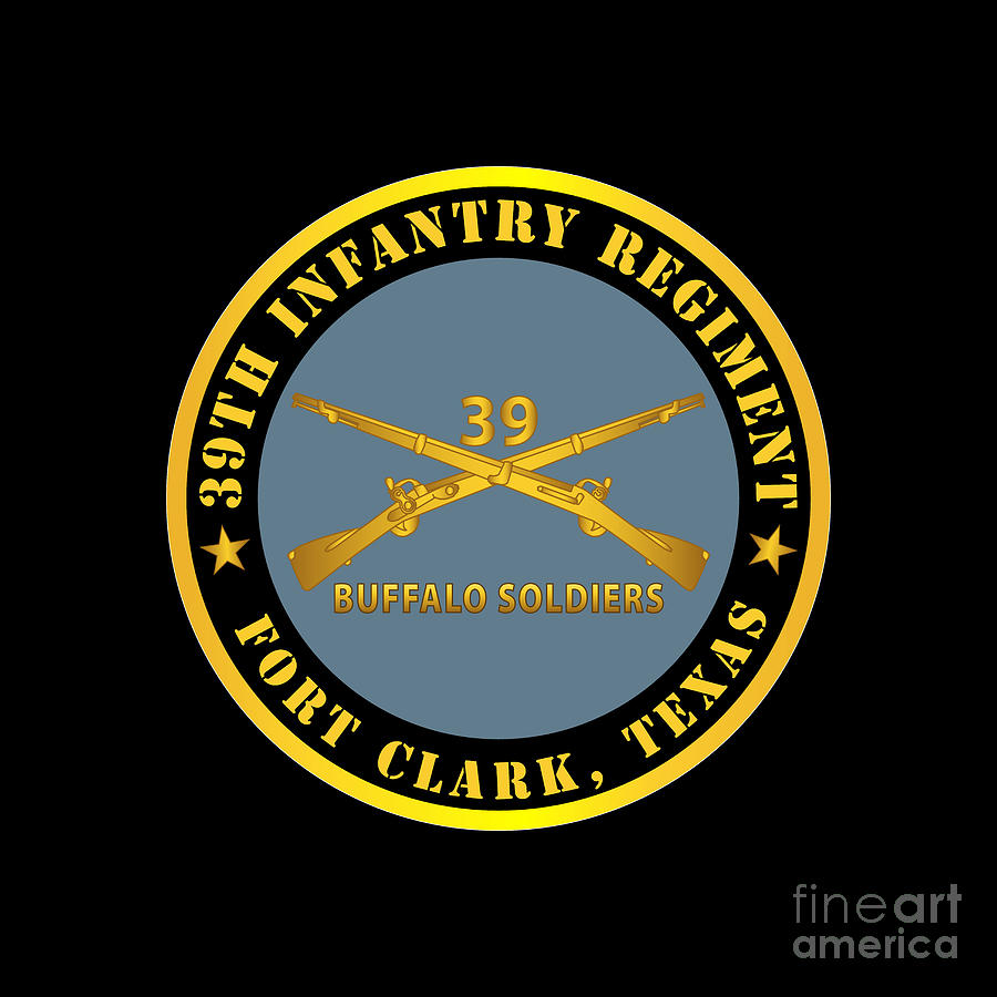 Army - 39th Infantry Regiment - Buffalo Soldiers - Fort Clark, TX w Inf ...