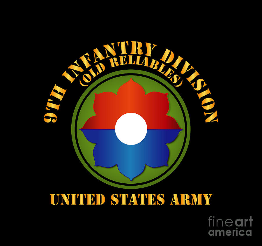 Army - 9th Infantry Div - US Army - Old Reliables Digital Art by Tom ...