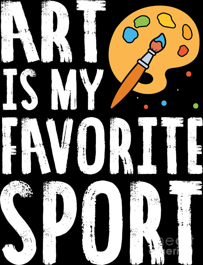 art is my favorite sport shirt