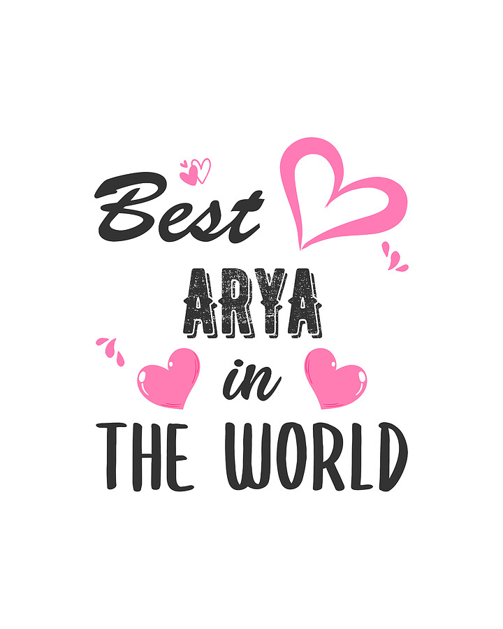 Arya Name, Best Arya in the World Digital Art by Elsayed Atta Fine Art America