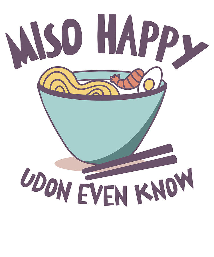 Asian Food Digital Art - Asian Food Udon Miso Noodle Asian Cuisine by Toms Tee Store