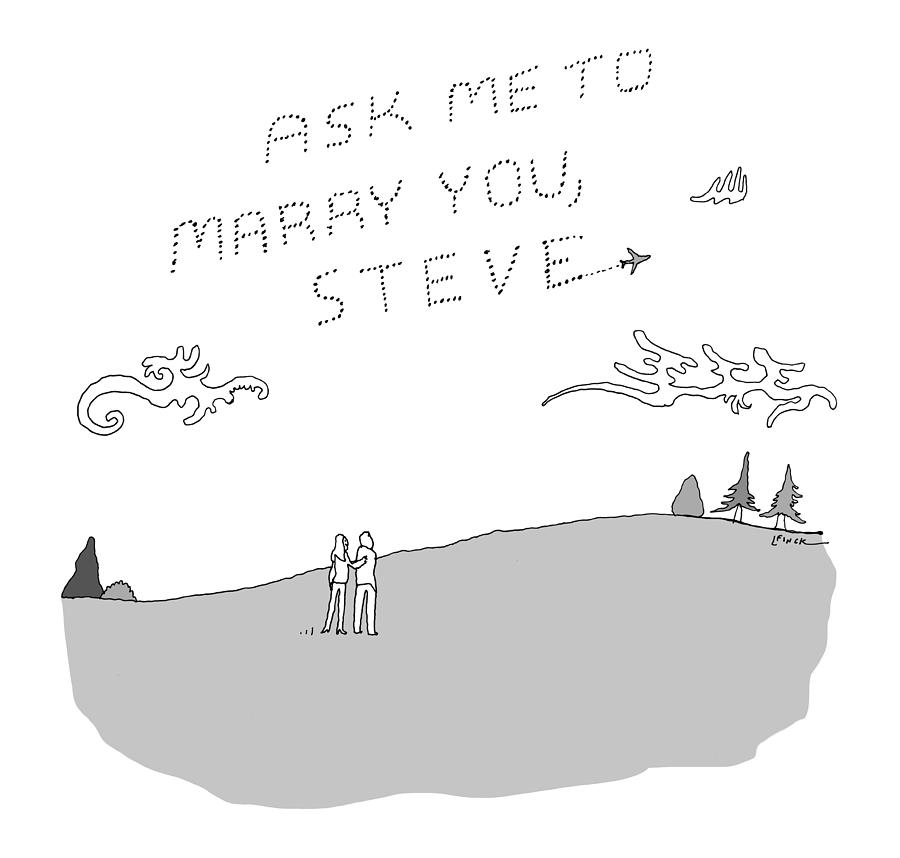 Ask Me To Marry You Drawing by Liana Finck