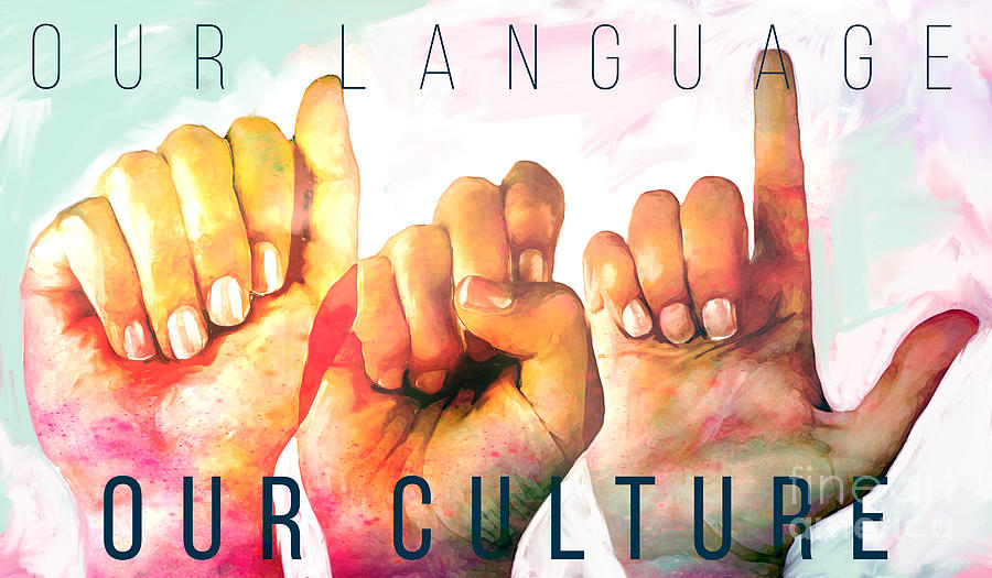 ASL Our Language Digital Art by Marissa Maheras