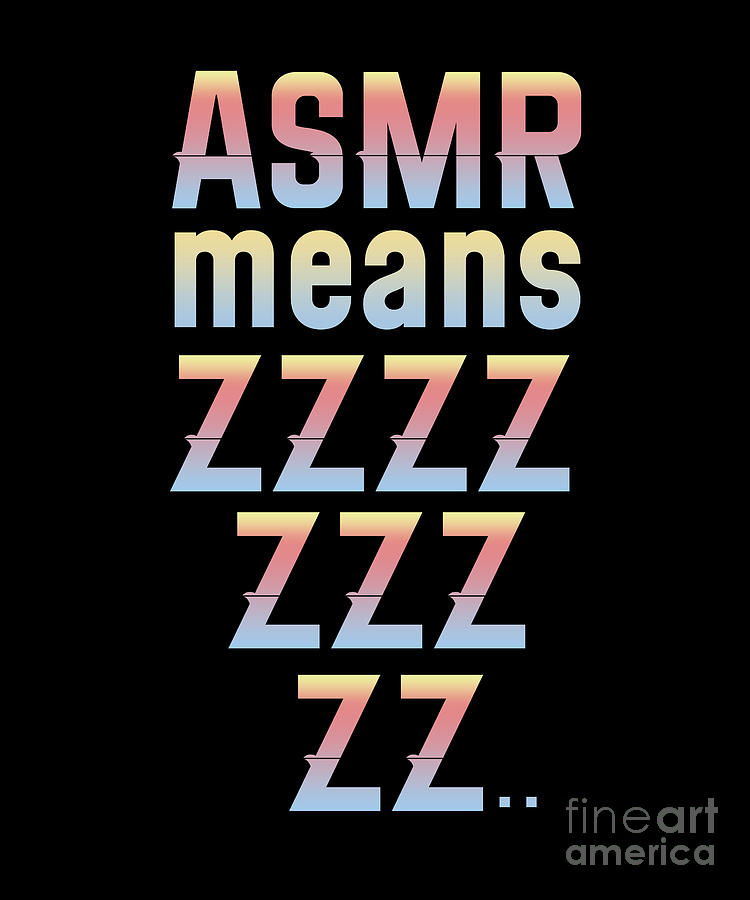 ASMR Tired Funny Digital Art by ShirTom - Pixels