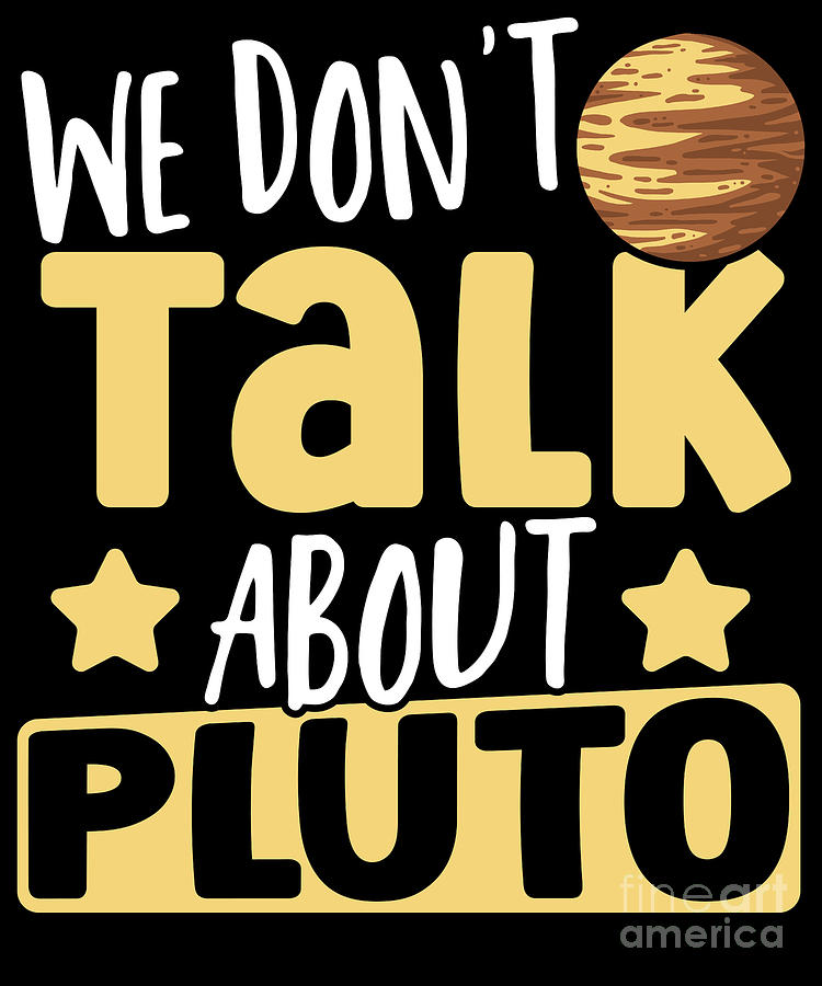 Astrology we dont talk about pluto solar system planets digital art by