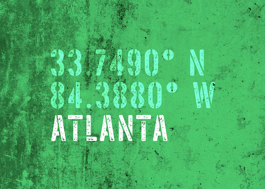 Atlanta Mixed Media - Atlanta Georgia City Coordinates Grunge Distressed Vintage Typography by Design Turnpike