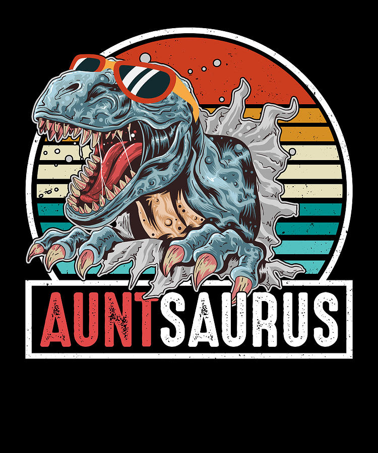 Auntsaurus dinosaur gift aunts Mixed Media by Norman W - Fine Art America