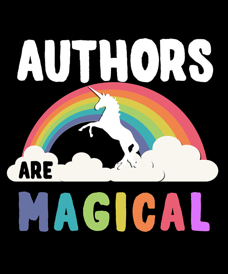 Authors Are Magical Digital Art by Flippin Sweet Gear