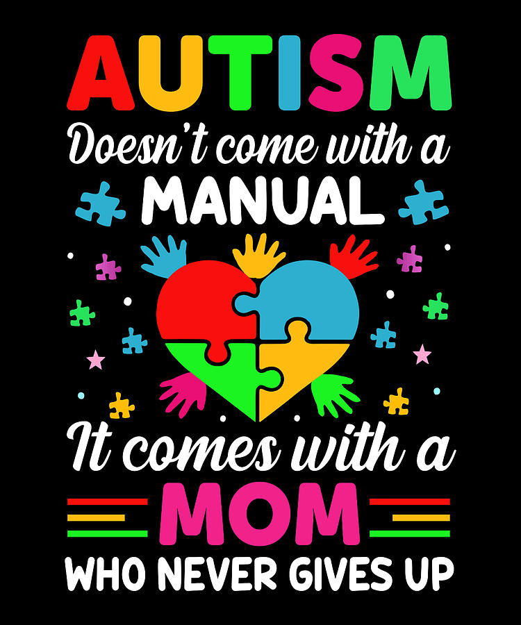 Autism doesn't come with a manual Digital Art by JM Print Designs ...