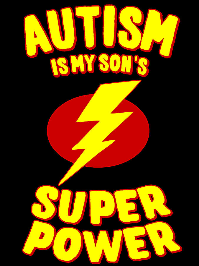 Autism Is My Sons Super Power Digital Art by Flippin Sweet Gear