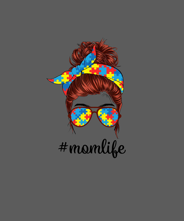 Autistic Autism Awareness Mom Life Messy Bun Mother S Day 3 Drawing By