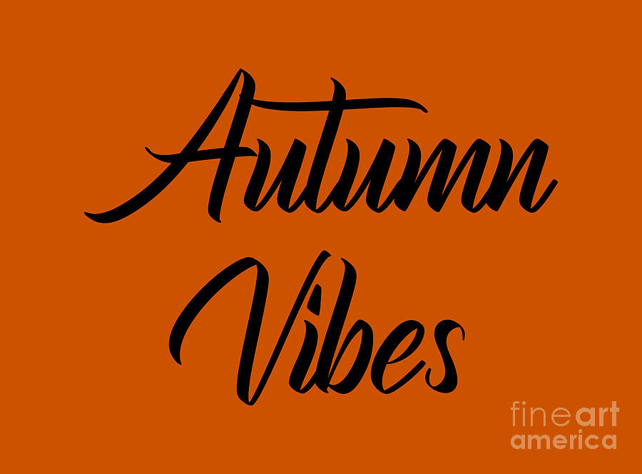 Autumn Vibes, Autumn, Fall, Fall Vibes, Autumn Season,  Digital Art by David Millenheft