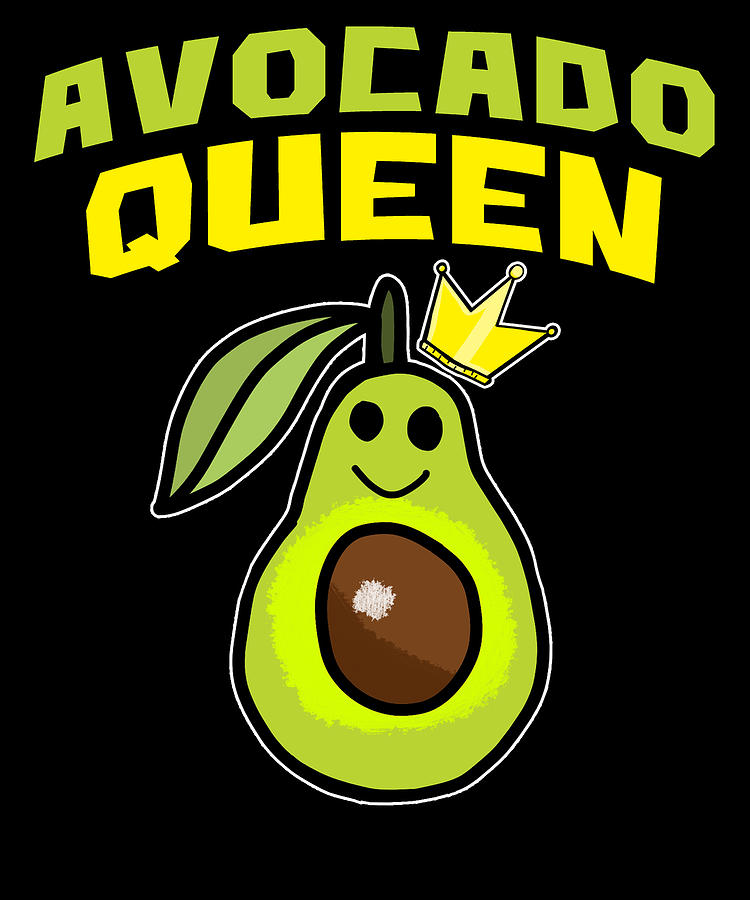 Of avocados queen ?$3 Queen