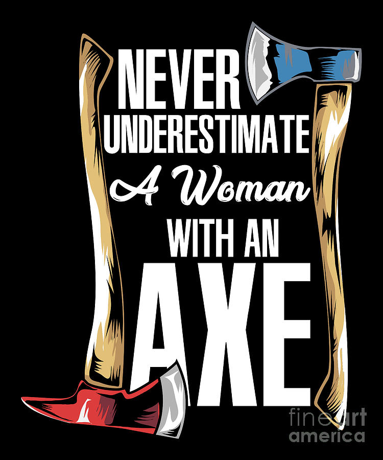 Axe Throwing Girl Wood Chopping Woman Gift Digital Art by Sandra Frers ...