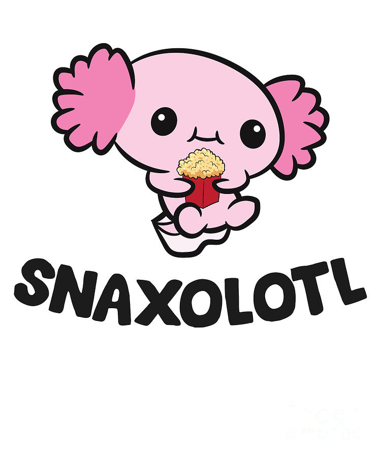 Cute Axolotl Lover Snaxolotl Kawaii Axolotl Food Sweets Poster by EQ  Designs - Pixels Merch