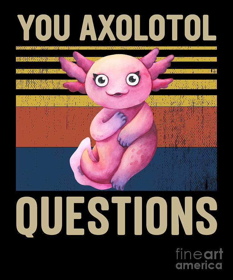 Axolotl Questions Cute Pink Amphibian Walking Fish Digital Art by ...