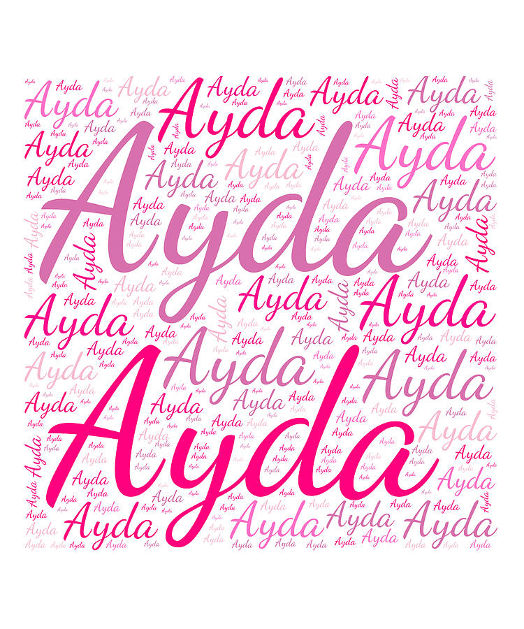 Ayda, Names Without Frontiers. Digital Art by Vidddie Publyshd - Fine ...