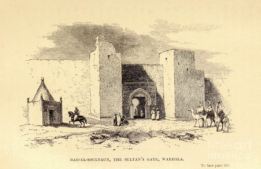 Bab-el-Soultaun, the Sultan's Gate, Waregla e1 Drawing by Historic ...