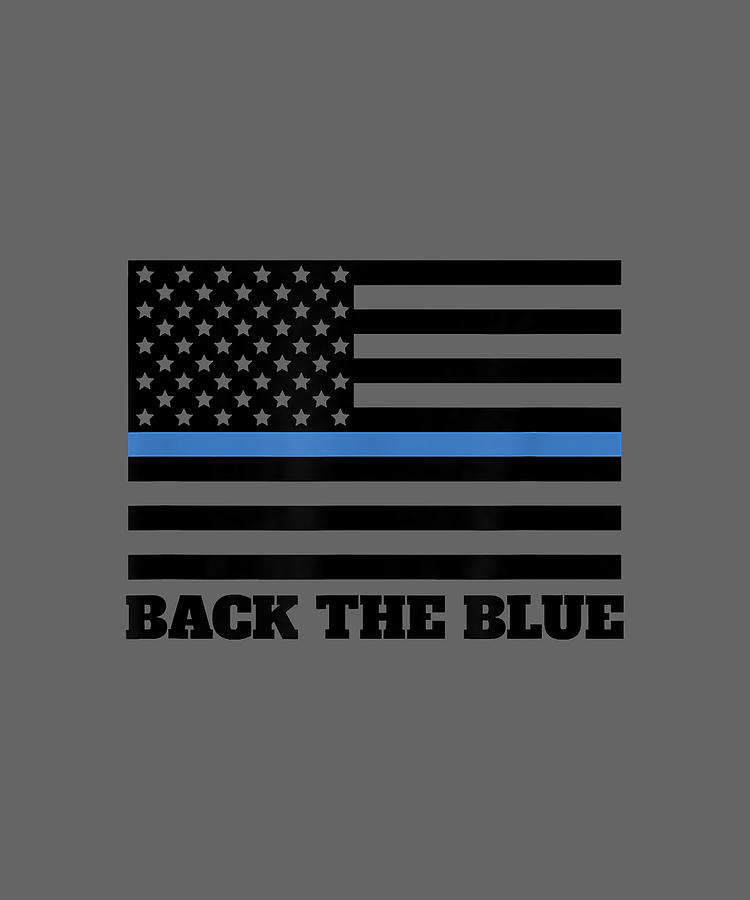 Back the Blue Police Support Thin Blue Line American Flag Digital Art ...