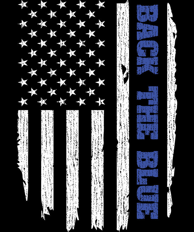 Back The Blue Police Thin Blue Line American Flag USA Digital Art by ...