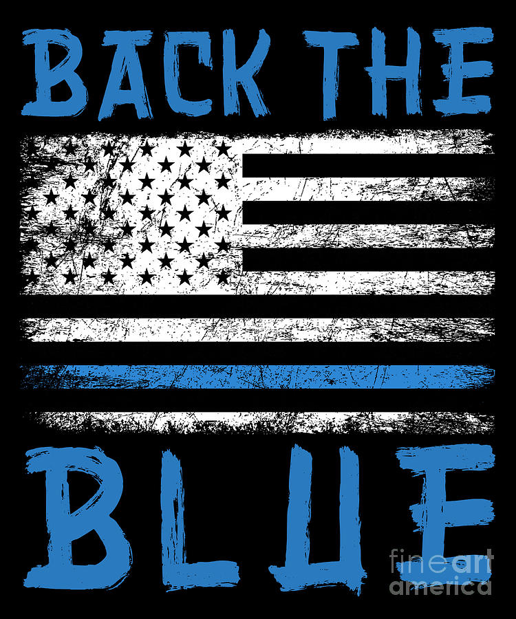 Back The Blue Police USA Flag Policeman Officer Gift Digital Art by ...