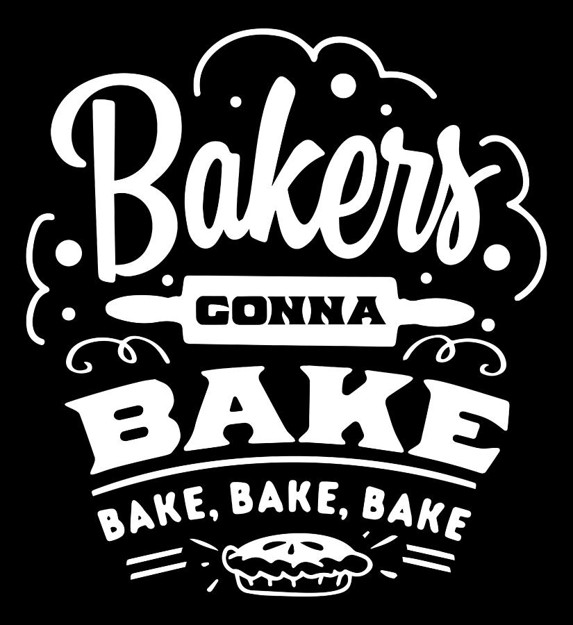 Bakers Gonna Bake Digital Art by Sambel Pedes
