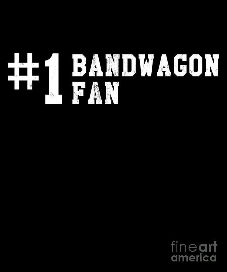 Bandwagon Fan Men's T-Shirts for Sale