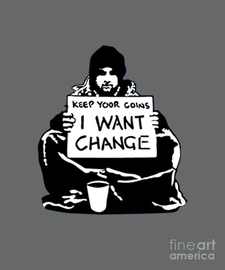 Banksy Keep Your Coins I Want Change Tapestry - Textile by Pauline Chapman