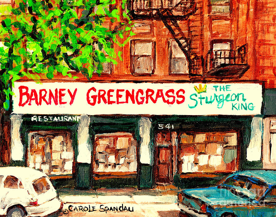 Barney Greengrass The Sturgeon King Restaurant New York City Street Scene Painting C Spandau Artist Painting by Carole Spandau