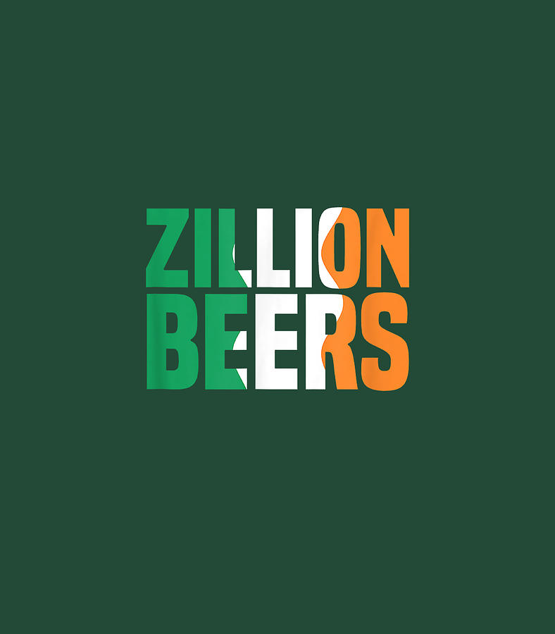 Barstool Sports Zillion Beers Saint Patricks Day Digital Art by Renap Erick Fine Art America