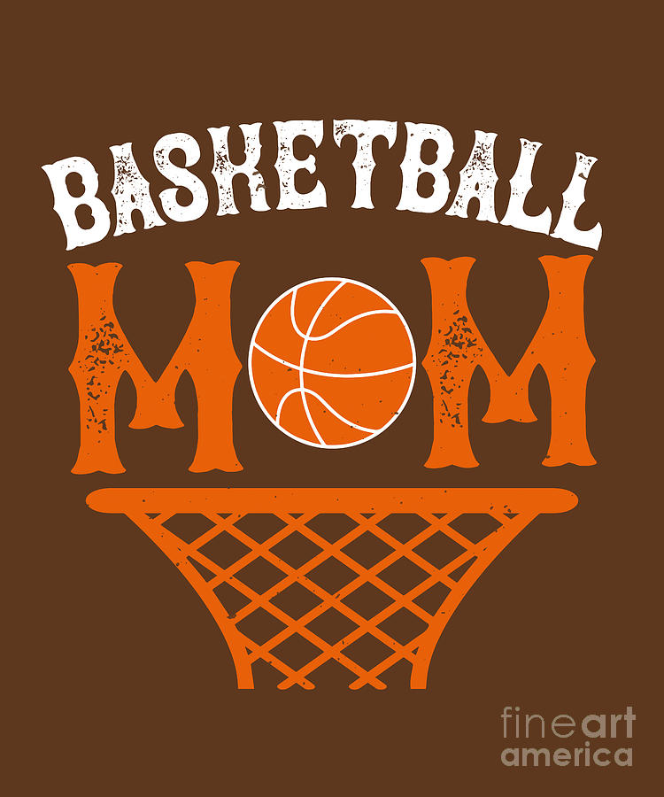 Basketball Digital Art - Basketball Gift Basketball Mom Fan by Jeff Creation