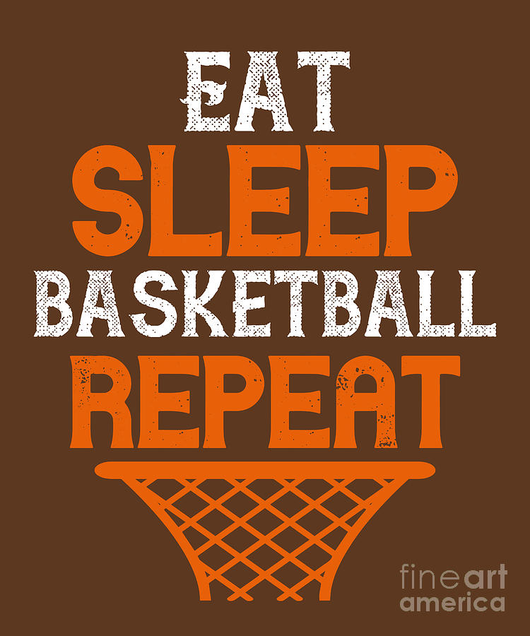 Basketball Digital Art - Basketball Gift Eat More Sleep Basketball Repeat by Jeff Creation