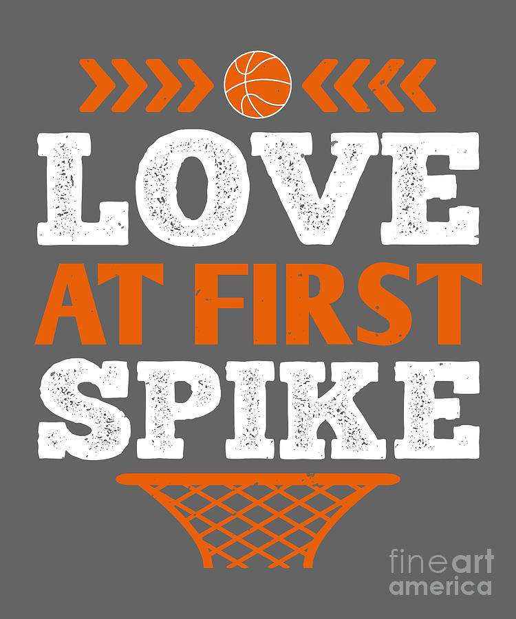 Basketball Digital Art - Basketball Gift Love At First Spike by Jeff Creation