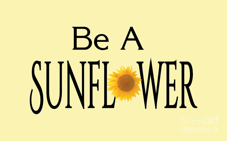 Be A Sunflower, Sunflower Shirts, Sunflower Shirt Womens, Vintage Sunflower shirts, Black and Yellow Digital Art by David Millenheft